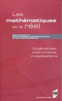 Couverture du livre « Les mathématiques et le réel ; expériences, instruments, investigations » de  aux éditions Pu De Rennes