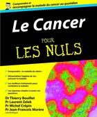 Couverture du livre « Le cancer pour les nuls » de Jean-Francois Morere aux éditions First