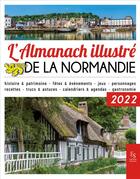 Couverture du livre « L'almanach illustré de la Normandie 2022 » de  aux éditions Editions Sutton