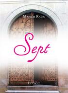Couverture du livre « Sept » de Mariem Raiss aux éditions Persee