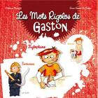 Couverture du livre « Les mots rigolos de Gaston » de Delphine Murano et Anne-Sophie Le Gallic aux éditions Limonade