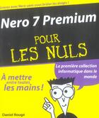 Couverture du livre « Nero 7 Prenium Pour Les Nuls » de Daniel Rouge aux éditions First