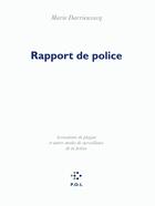 Couverture du livre « Rapport de police » de Marie Darrieussecq aux éditions P.o.l