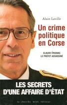 Couverture du livre « Un crime politique en Corse » de Alain Laville aux éditions Cherche Midi