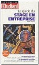 Couverture du livre « Le guide du stage en entreprise » de  aux éditions L'etudiant