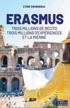 Couverture du livre « HISTOIRES VECUES : Erasmus : trois millions de récit, trois millions d'expérience et la mienne » de Lydie Coussegal aux éditions Pixl