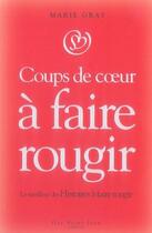 Couverture du livre « Coups de coeur à faire rougir » de Marie Gray aux éditions Guy Saint-jean Editeur