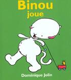 Couverture du livre « Binou Joue » de Dominique Jolin aux éditions Heritage - Dominique Et Compagnie