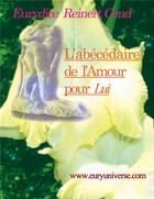 Couverture du livre « Le b.a.-ba et l'abécédaire de l'amour pour 