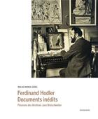 Couverture du livre « Ferdinand Hodler, documents inédits » de Niklaus Manuel Gudel aux éditions Notari