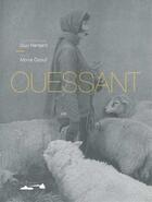 Couverture du livre « Ouessant » de Mona Ozouf et Guy Hersant aux éditions Les Iliennes