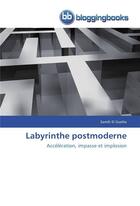 Couverture du livre « Labyrinthe postmoderne » de El Guelta-S aux éditions Bloggingbooks