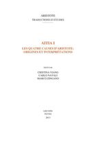 Couverture du livre « Aitia I Les Quatre Causes D Aristote Origines Et Interpretations » de  aux éditions Peeters