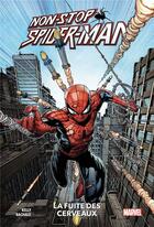 Couverture du livre « Non-stop Spider-Man : la fuite des cerveaux » de Chris Bachalo et Joe Kelly aux éditions Panini