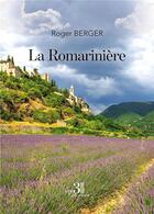 Couverture du livre « La Romarinière » de Roger Berger aux éditions Les Trois Colonnes