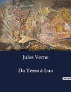 Couverture du livre « Da Terra à Lua » de Jules Verne aux éditions Culturea