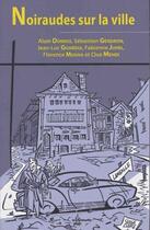 Couverture du livre « Noiraudes sur la ville » de  aux éditions La Gidouille