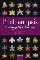 Couverture du livre « Phalaenopsis : une orchidée méconnue » de David Lafarge aux éditions Naturalia