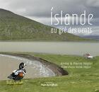 Couverture du livre « Islande au gré des vents » de Annie Regior et Pierre Regior aux éditions Pages Du Monde