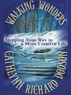 Couverture du livre « Walking Wonders » de Dodson Richard Cathy aux éditions Grand Central Publishing