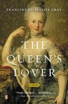 Couverture du livre « The Queen's Lover » de Francine Du Plessix Gray aux éditions Penguin Group Us