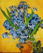 Couverture du livre « Vincent Van Gogh » de Vincent Van Gogh aux éditions Parkstone International