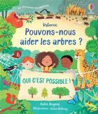 Couverture du livre « Pouvons-nous aider les arbres ? » de Katie Daynes et Roisin Hahessy aux éditions Usborne