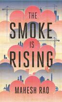 Couverture du livre « The Smoke is Rising » de Rao Mahesh aux éditions Daunt Books