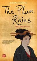 Couverture du livre « The Plum Rains and Other Stories » de John Givens aux éditions The Liffey Press Digital