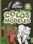 Couverture du livre « Jurassic World - Mes colos avec modèles : Mes colos avec modèles » de  aux éditions Hachette Jeunesse