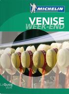 Couverture du livre « Le guide vert week-end ; Venise (édition 2011) » de Collectif Michelin aux éditions Michelin