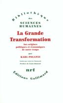 Couverture du livre « La grande transformation ; aux origines politiques et économiques de notre temps » de Karl Polanyi aux éditions Gallimard