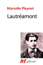 Couverture du livre « Lautréamont » de Marcelin Pleynet aux éditions Gallimard