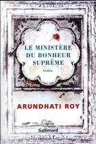 Couverture du livre « Le ministère du bonheur suprême » de Arundhati Roy aux éditions Gallimard