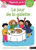 Couverture du livre « Le jour de la galette - niveau 3 - regarde je lis ! une histoire a lire tout seul » de Eric Battut aux éditions Nathan