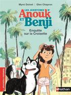 Couverture du livre « Les aventures d'Anouk et Benji : enquête sur la croisette » de Mymi Doinet et Glen Chapron aux éditions Nathan