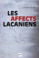 Couverture du livre « Les affects lacaniens » de Colette Soler aux éditions Puf