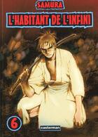 Couverture du livre « L'habitant de l'infini Tome 6 » de Hiroaki Samura aux éditions Casterman