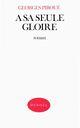 Couverture du livre « A sa seule gloire - fragments d'une autre vie » de Georges Piroue aux éditions Denoel