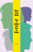 Couverture du livre « Papa et maman sont dans un bateau » de Marie-Aude Murail aux éditions Ecole Des Loisirs