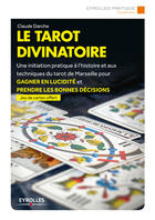 Couverture du livre « Le tarot divinatoire » de Claude Darche aux éditions Eyrolles