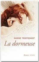 Couverture du livre « La dormeuse » de Nadine Trintignant aux éditions Fayard