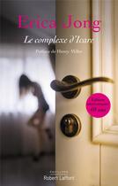 Couverture du livre « Le complexe d'Icare » de Erica Jong aux éditions Robert Laffont