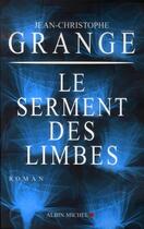 Couverture du livre « Le serment des limbes » de Jean-Christophe Grange aux éditions Albin Michel