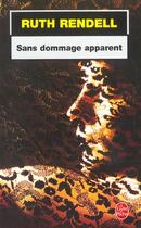 Couverture du livre « Sans dommage apparent » de Ruth Rendell aux éditions Le Livre De Poche