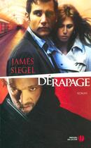 Couverture du livre « Dérapage » de James Siegel aux éditions Presses De La Cite