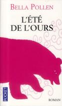 Couverture du livre « L'été de l'ours » de Bella Pollen aux éditions Pocket