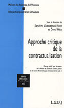 Couverture du livre « Approche critique de la contractualisation » de Chassagnard-Pinet/Hi aux éditions Lgdj