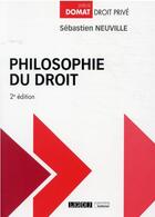 Couverture du livre « Philosophie du droit (2e édition) » de Sébastien Neuville aux éditions Lgdj