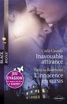 Couverture du livre « Inavouable attirance ; l'innocence en sursis » de Carla Cassidy et Patricia Rosemoor aux éditions Harlequin